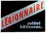 Affiche Légionnaire soldat bâtisseur N°1